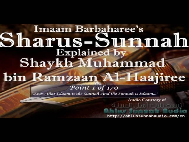 [Point 1 of 170] Sharus-Sunnah of Al-Barbaharee Explained by Shaykh Muhammad bin Ramzaan Al-Haajiree