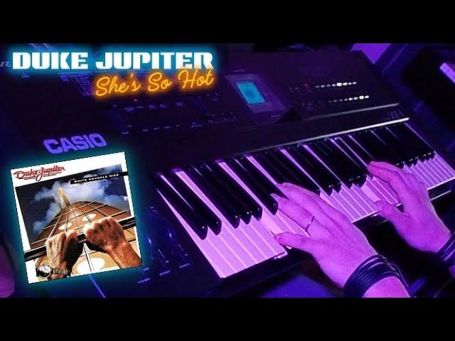 DUKE JUPITER - SHE'S SO HOT (1984) KEYBOARD PIANO COVER
