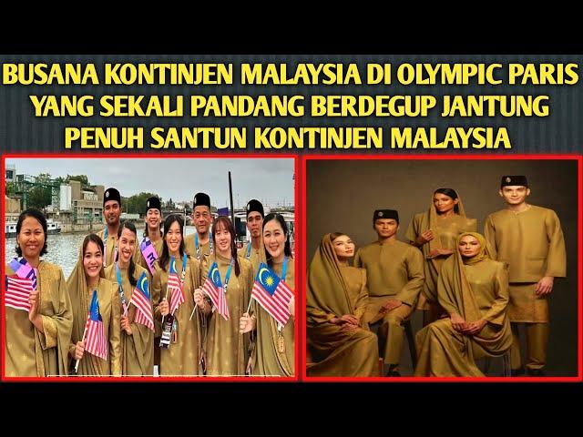 MASHA-ALLAH PESONA BUSANA KONTINJEN MALAYSIA DI OLYMPIC PARIS SUNGGUH MENAWAN