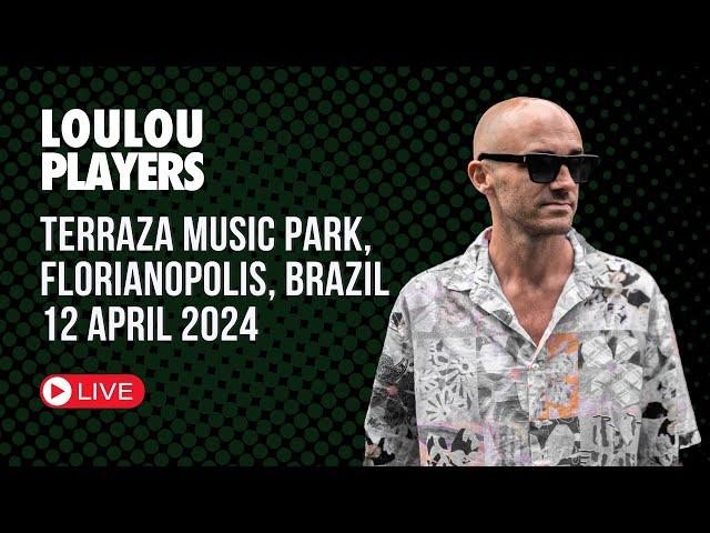 Loulou Players @ Terraza, Florianopolis, Brazil / 12 April 2024