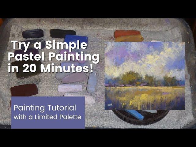 Try a Simple Pastel Painting in 20 Minutes. It's Playtime!