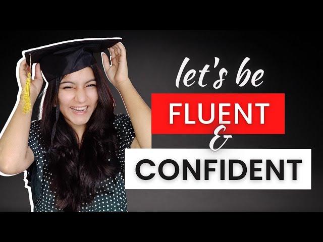 Speak English Fluently & Confidently: 6 Fluency Techniques that Work 