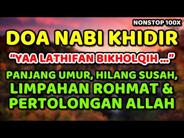 doa nabi khidir - ya latifan bikhalqih - nonstop 100x