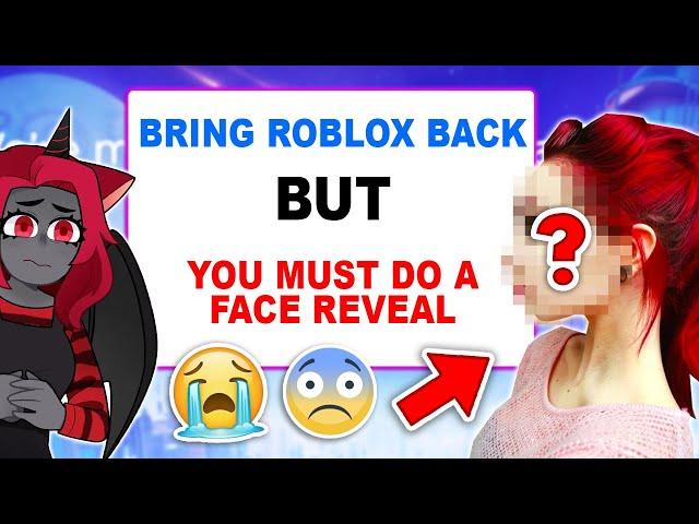 I Can BRING ROBLOX BACK BUT I Must Do A FACE REVEAL?! Q&A (Roblox)