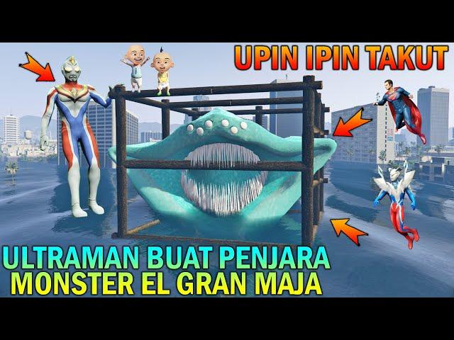 AKHIRNYA MONSTER EL GRAN MAJA DIPENJARA, UPIN IPIN TAKUT - GTA 5 BOCIL SULTAN