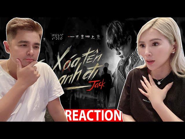 JACK - J97 - XÓA TÊN ANH ĐI | KIM LAM TV REACTION