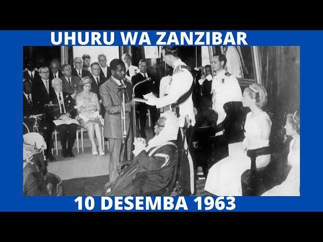 Kwanini Uhuru wa Zanzibar wa 1963 hausheherekewi rasmi?