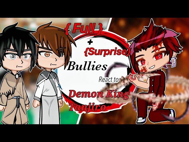 ( Full Part ) Bullies React to Tanjiro Kamado  (Demon Slayer)