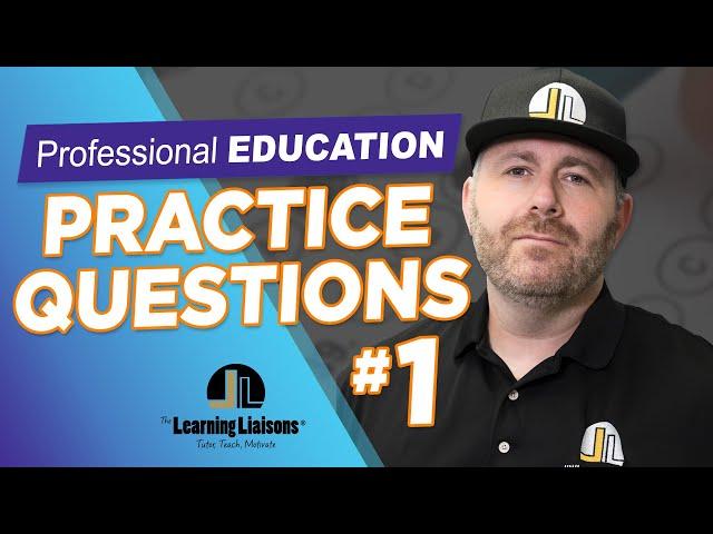 Professional Education Test Practice Set #1 | FTCE | Praxis | TExES Certification