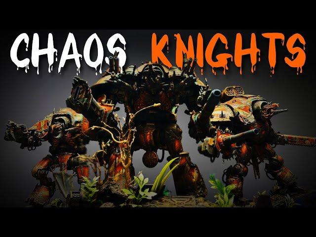 Finishing the CHAOS KNIGHT DIORAMA ep.1: Chaos Knight Tyrant