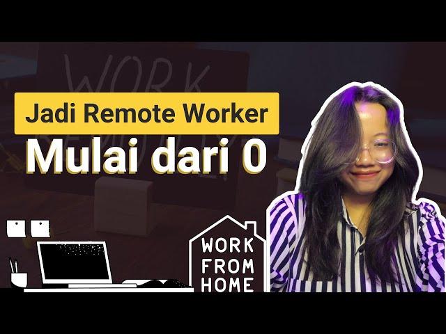 Cara jadi pekerja remote dari nol