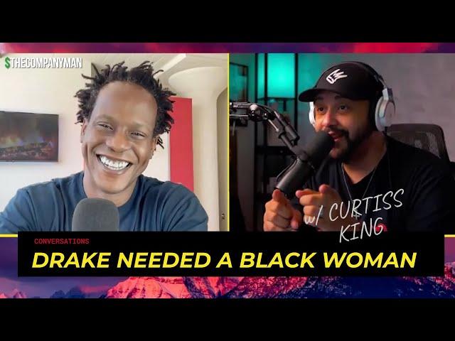 Drake's Cultural Missteps | Podcast Conversation with Curtiss King