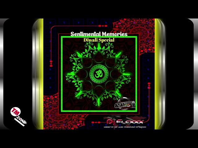 eNFX Radio HD - Dj Flexxx - Sentimental Memories 02 - Diwali Special