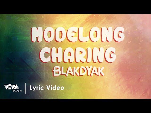 Modelong Charing - Blakdyak (Official Lyric Video)