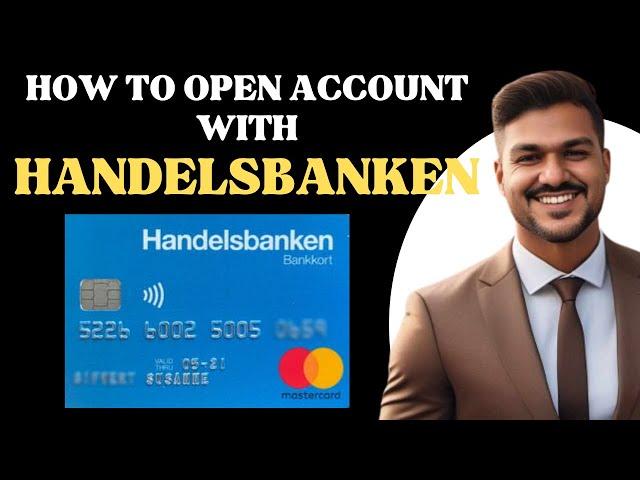 How to open an account with HANDELSBANKEN Bank l Double Z