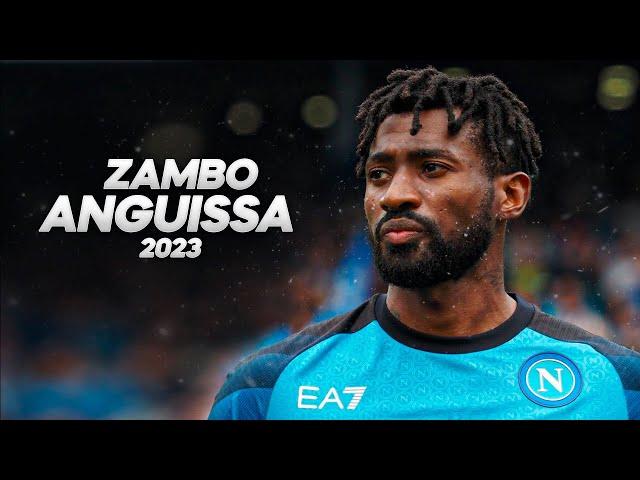 André-Franck Zambo Anguissa - Full Season Show - 2023ᴴᴰ