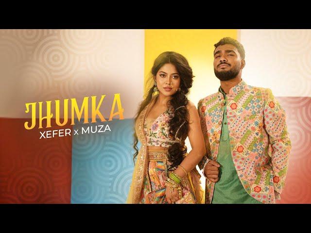 Xefer x Muza - Jhumka (Official Music Video)