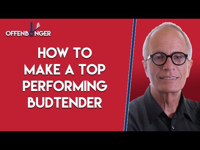 How to Make a Top Performing Budtender