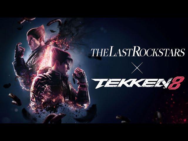 "Mastery" of TEKKEN 8 (ft. THE LAST ROCKSTARS)