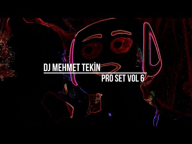 Dj Mehmet Tekin - Pro Set Vol 6 - 2024