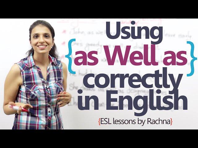 Using 'As well as' correctly while speaking English. -  English Grammar Lesson