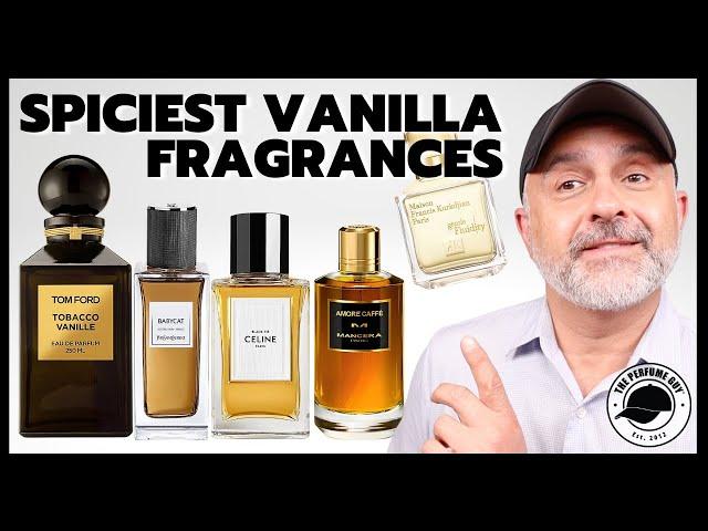 20 SPICIEST VANILLA FRAGRANCES | Sweet, Syrupy Vanilla With Warm + Fresh Spices = Delicious