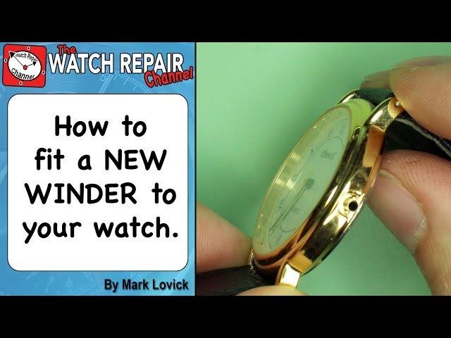 How to fit a new watch winder. Crown and stem replacement. Broken winder. Watch repair series.