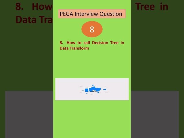question - 8 pega interview questions #pega #datatransform #DT           #pega interview questions