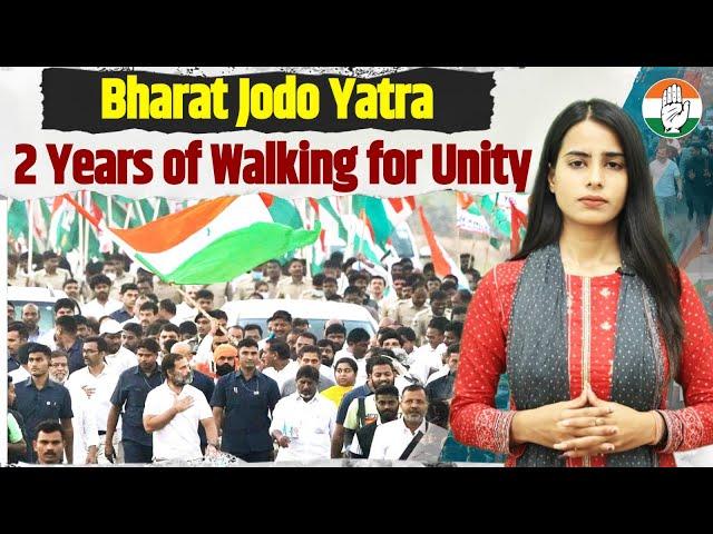 Bharat Jodo Yatra | 2 Years of Walking for Unity | Rahul Gandhi | Congress