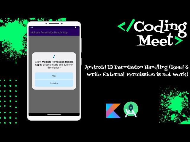 How to Handle Android 13 Permission (Storage Permission doesn't work) Android Studio Kotlin