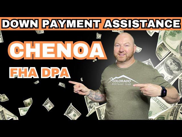 CHENOA Down Payment Assistance (DPA) Program