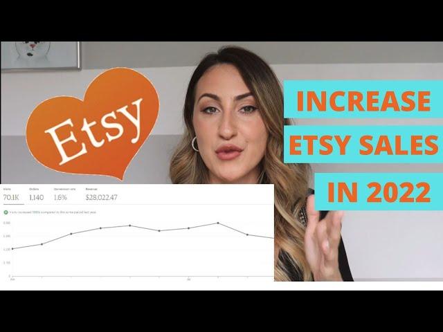 7 Reasons Why You're Not Getting Sales on ETSY in 2022: Learn How to INCREASE SALES & Make More $$$