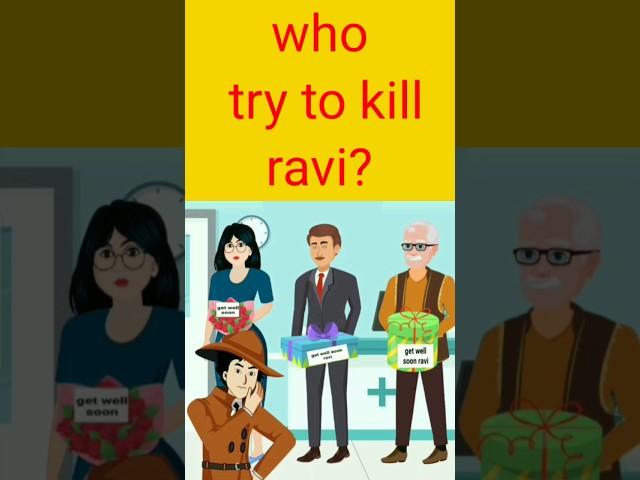 who try to kill Ravi?#short#shorts