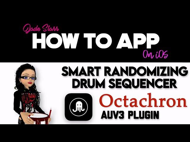 Smart Randomizing Drum Sequencer Octachron for iPad - How To App on iOS! - EP 770 S11