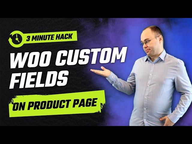 How to Display Custom Fields on Woocommerce Product Page? | Quick Fix #11