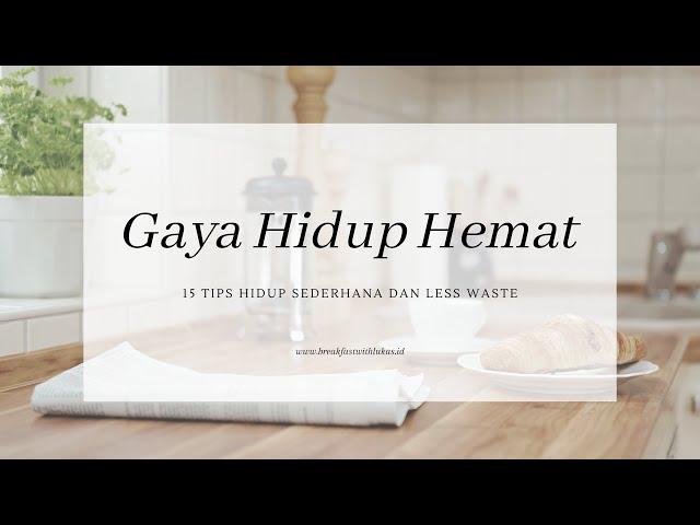 10 Tips Hidup Hemat & Sederhana | Saving Money + Less Waste | Minimalism Indonesia | #moneyhabits