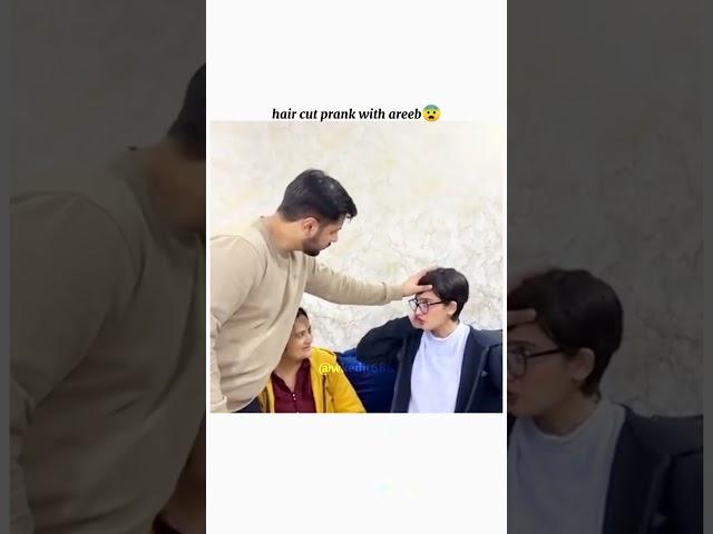 Hair cut prank with areeb#sistrology #iqrakanwal #hirafaisal #rabiafaisal @Wkedit688