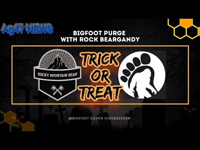 Another Bigfoot Purge.... Trick or Treat DoveSeason91