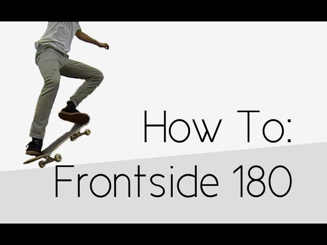 How To: Frontside 180