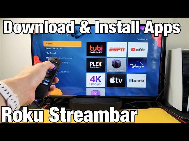 How to Download & Install Apps on Roku Streambar