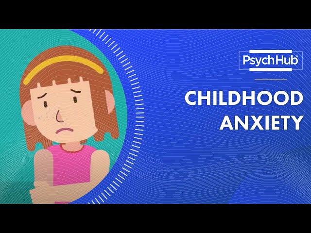 Childhood Anxiety