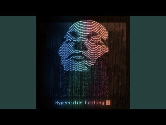 Hypercolor Feeling (feat. Erin McCarley & Fleurie)