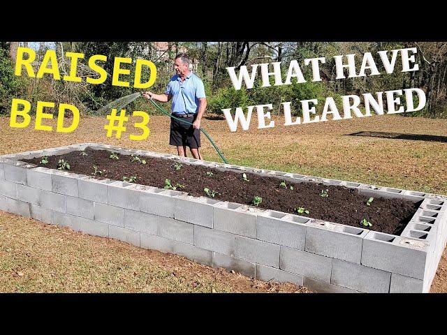 Making our 3rd raised bed garden. What we have learned. Tips for your raised bed.