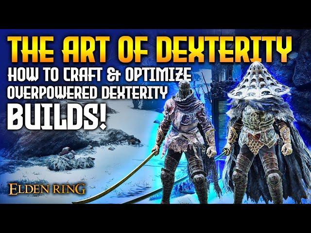 ELDEN RING: How to Craft an Overpowered Dexterity Build 1.10!