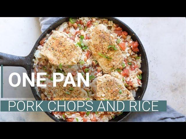 One Pan Pork Chops and Rice