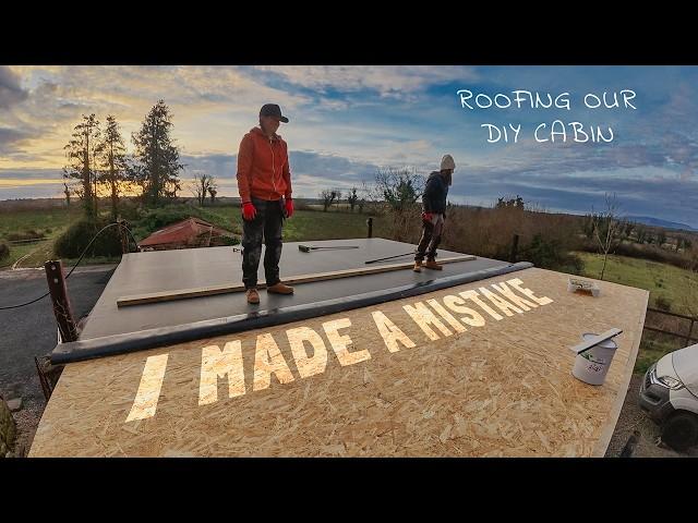 This wasn't easy! - Roofing DIY off grid timber cabin with EPDM rubber.