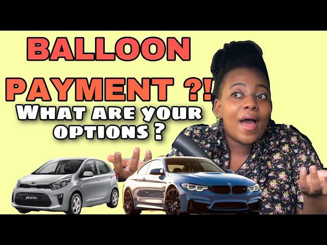 HOW CAN I PAY OFF MY BALLOON PAYMENT ? What are my options ? | Car Financing Through a Bank  