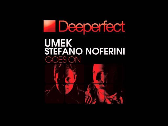 Umek & Stefano Noferini - Goes On (Original Mix)