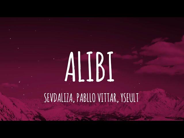 SEVDALIZA FT. PABLLO VITTAR & YSEULT - ALIBI (Letra/Lyrics)