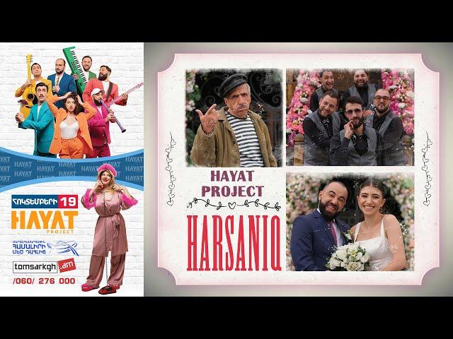 Hayat Project - Harsaniq / Հարսանիք / Свадьба